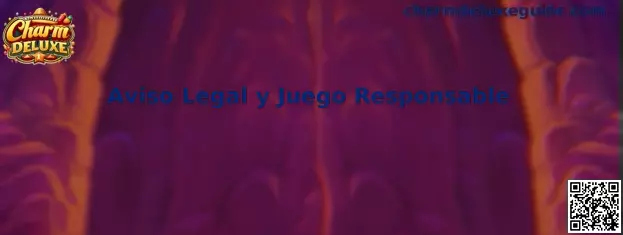 Aviso Legal y Juego Responsable de Charm Deluxe