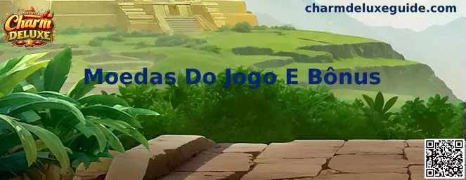 Moedas Do Jogo E Bônus
