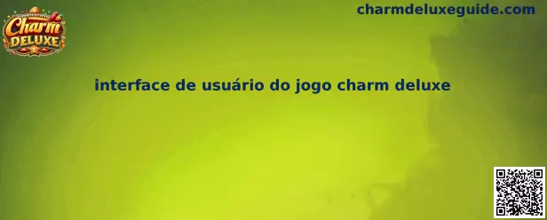 Interface de Usuario Charm Deluxe