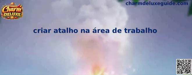 Criar atalho na área de trabalho