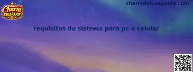 Requisitos del sistema para PC y celular en Charm Deluxe