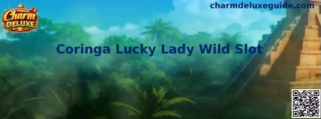 Guía visual de Coringa Lucky Lady Wild Slot en Charm Deluxe
